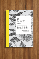 15 Minute Art Pen and Ink