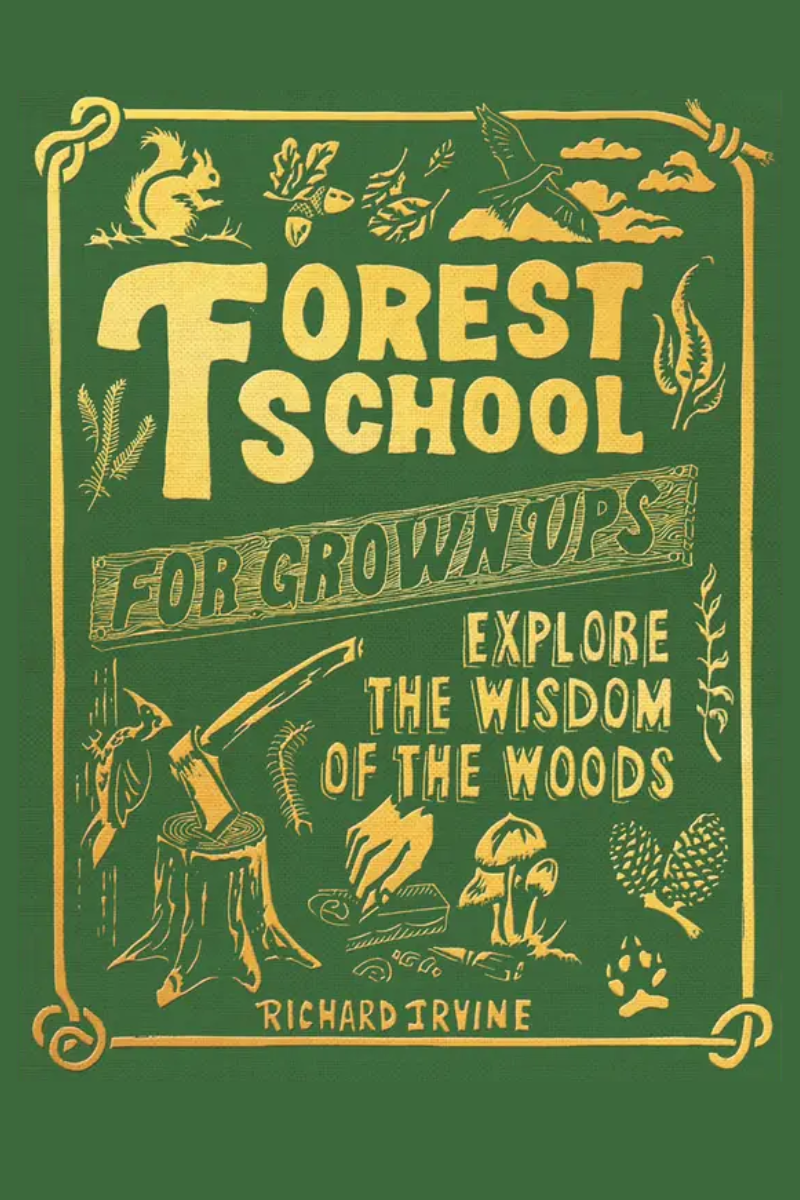 Forest School For Grown-Ups