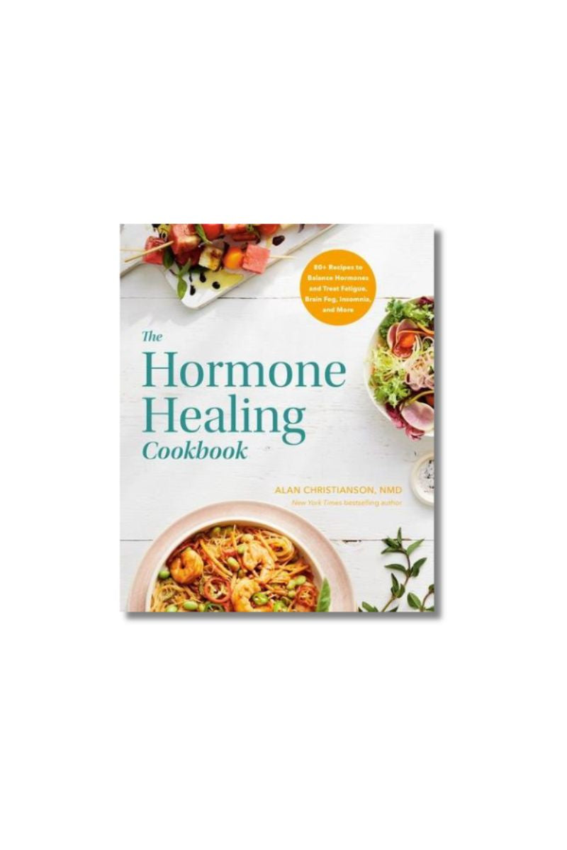 The Hormone Healing Cookbook