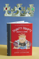 Book titled 'Trumpet Dumpty Wanted a Crown' by John Lithgow with a crown on top against a blue background.