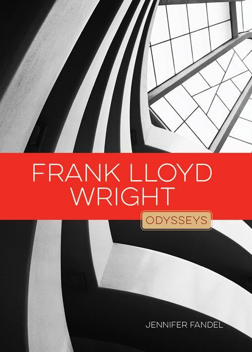 Odysseys in Artistry: Frank Lloyd Wright