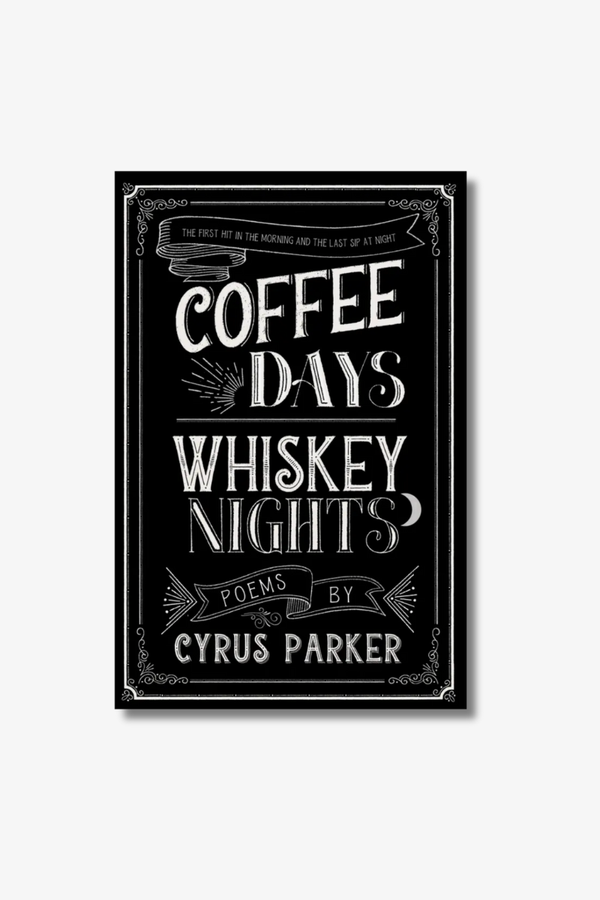 Coffee Days Whiskey Nights Paperback