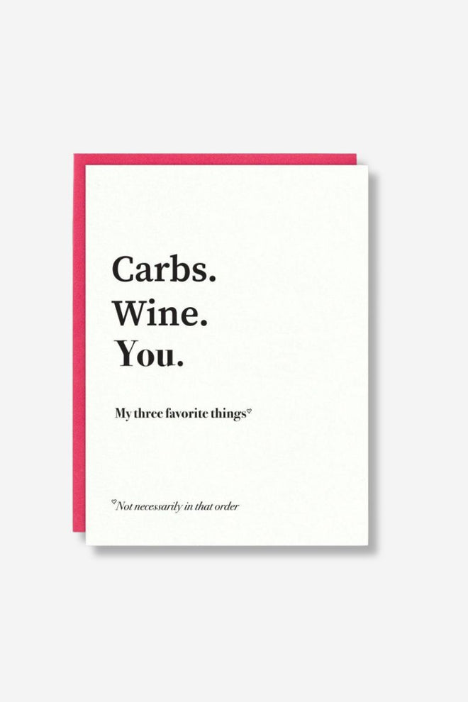 Carbs. Wine. You. Greeting Card